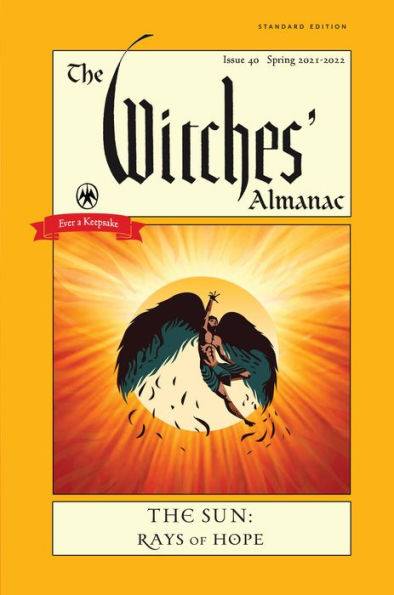 The Witches' Almanac 2021-2022 Standard Edition: Sun - Rays of Hope