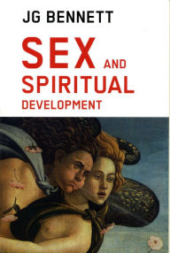 Title: Sex and Spiritual Development, Author: John Godolphin Bennett