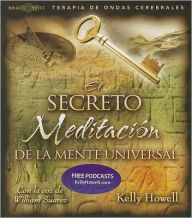 Title: El Secreto Meditaci¿¿n de La Mente Universal, Author: Kelly Howell
