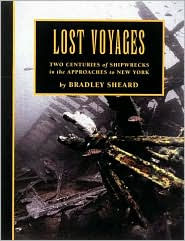 Lost Voyages: Two Centuries of Shipwrecks in the Approaches to New York
