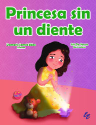 Title: Princesa sin un diente, Author: Damaris Samot Báez