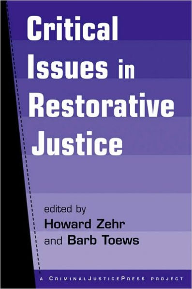 Critical Issues in Restorative Justice / Edition 1