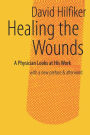 Healing the Wounds: 2nd rev. ed. / Edition 2