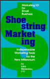 Title: Shoestring Marketing: Marketing 101 for Small Business, Indispensable Marketing Tools..., Author: Larry Mersereau