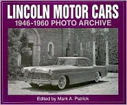 Lincoln Motor Cars 1946-1960 Photo Archive