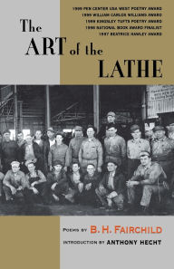 Title: The Art of the Lathe / Edition 1, Author: B.H. Fairchild