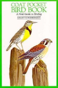 Title: Coat Pocket Bird Book: Field Guide to Birding, Author: John Gillette