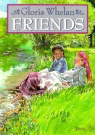 Title: Friends, Author: Gloria Whelan