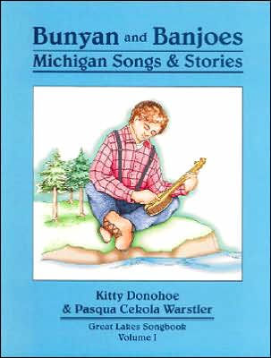 Bunyan and Banjoes: Michigan Songs and Stories