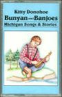 Bunyan and Banjoes: Michigan Songs and Stories