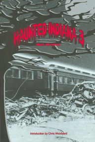 Title: Haunted Indiana, Volume 3, Author: Mark Marimen