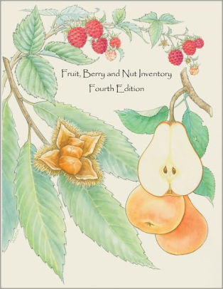 Fruit Berry And Nut Inventory 4th Edition An Inventory Of