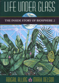 Free textile books download pdf Life under Glass: The inside Story of Biosphere 2