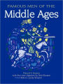 Famous Men Of The Middle Ages