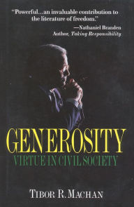 Title: Generosity: Virtue in the Civil Society, Author: Tibor R. Machan