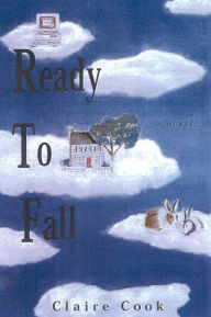 Title: Ready to Fall: A Novel, Author: Claire Cook