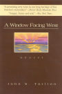 A Window Facing West: A Novel