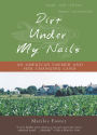 Dirt Under My Nails: An American Farmer and Her Changing Land