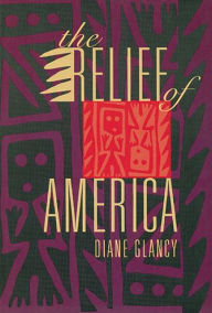 Title: The Relief of America, Author: Diane Glancy
