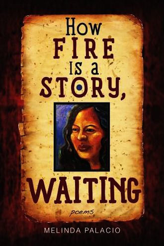 How Fire Is A Story, Waiting: Poems
