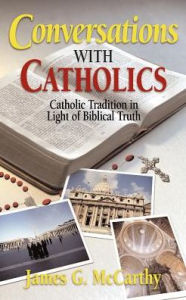 Title: Conversations with Catholics, Author: James G. McCarthy