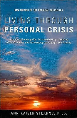 Living Through Personal Crisis by Ann Kaiser Stearns, Hardcover ...