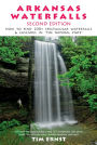 Arkansas Waterfalls Guidebook: How to Find 133 Spectacular Waterfalls & Cascades in 