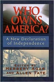 Title: Who Owns America?: A New Declaration of Independence / Edition 1, Author: Herbert Agar