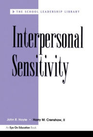 Title: Interpersonal Sensitivity, Author: Harry Crenshaw