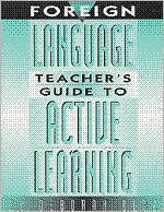 Title: Foreign Language Teacher's Guide to Active Learning / Edition 1, Author: Deborah Blaz