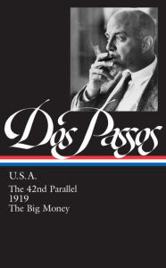 Title: John Dos Passos: U.S.A. (LOA #85): The 42nd Parallel / 1919 / The Big Money, Author: John Dos Passos