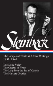 Title: The Grapes of Wrath and Other Writings 1936-1941: The Long Valley, The Grapes of Wrath, The Log from the Sea of Cortez, The Harvest Gypsies (Library of America), Author: John Steinbeck