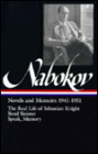 Vladimir Nabokov: Novels and Memoirs 1941-1951 (LOA #87): The Real Life of Sebastian Knight / Bend Sinister / Speak, Memory