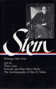 Title: Gertrude Stein: Writings 1903-1932 (LOA #99): Q.E.D. / Three Lives / Portraits and Other Short Works / The Autobiography of Alice B. Toklas, Author: Gertrude Stein