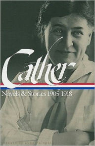 Title: Willa Cather: Novels and Stories 1905-1918: A Library of America College Edition, Author: Willa Cather
