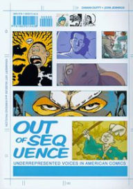 Title: Out of Sequence: Underrepresented Voices in American Comics, Author: Damian Duffy