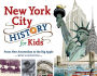 New York City History for Kids: From New Amsterdam to the Big Apple with 21 Activities