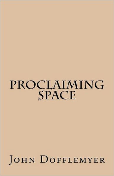 Proclaiming Space