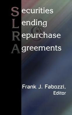 Securities Lending and Repurchase Agreements / Edition 1