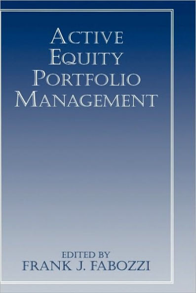 Active Equity Portfolio Management / Edition 1