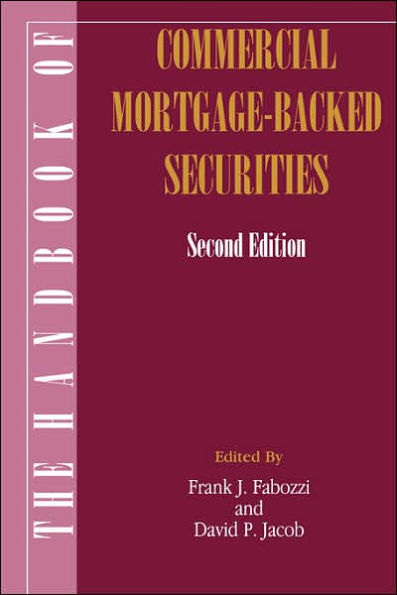 The Handbook of Commercial Mortgage-Backed Securities / Edition 2