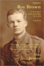 Captain Roy Brown, a True Story of the Great War, Vol. II