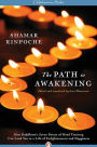 The Path To Awakening: How Buddhism's Seven Points of Mind Training Can Lead You to a Life of Enlightenment and Happiness