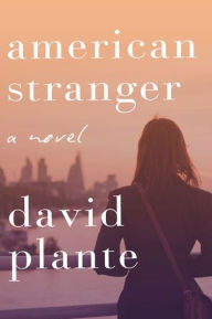 Title: American Stranger, Author: David Plante