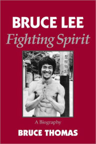 Electronic books download Bruce Lee: Fighting Spirit - A Biography