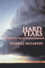 Hard Years - Antidotes to Authoritarians