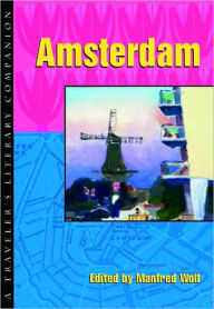 Title: Amsterdam: A Traveler's Literary Companion, Author: Manfred Wolf