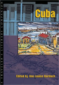 Title: Cuba: A Traveler's Literary Companion, Author: Ann Louise Bardach