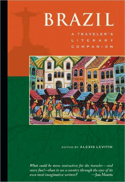 Brazil: A Traveler's Literary Companion