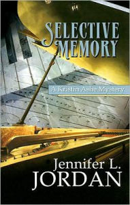 Title: Selective Memory, Author: Jennifer L. Jordan